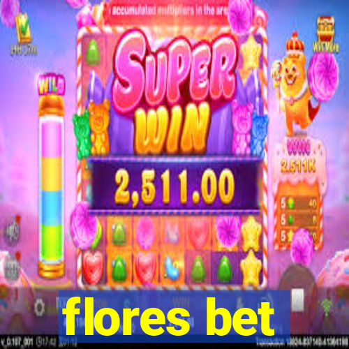 flores bet