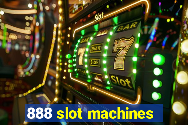 888 slot machines