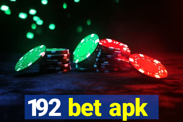 192 bet apk