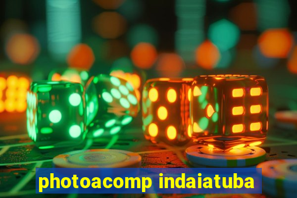 photoacomp indaiatuba