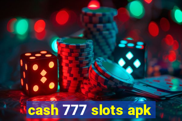 cash 777 slots apk