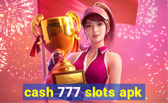 cash 777 slots apk