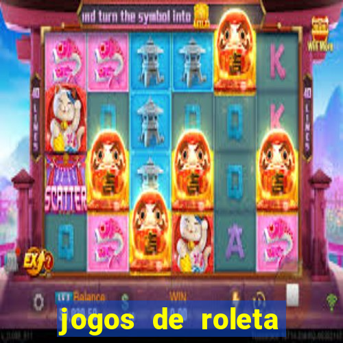 jogos de roleta online grátis