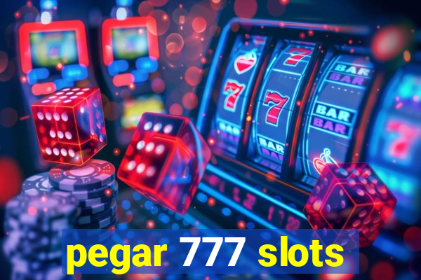 pegar 777 slots