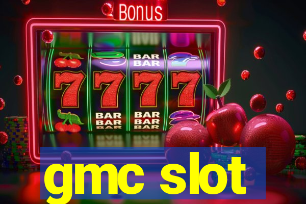 gmc slot