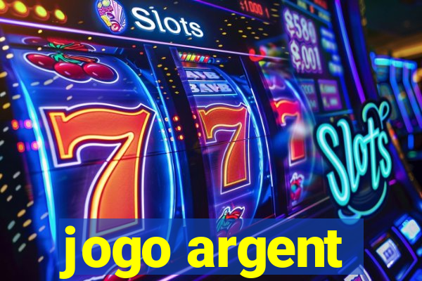 jogo argent