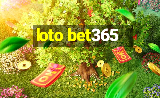 loto bet365