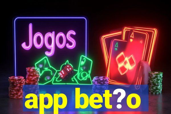 app bet?o