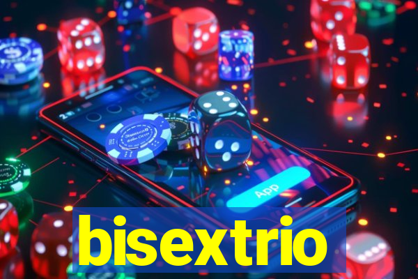 bisextrio