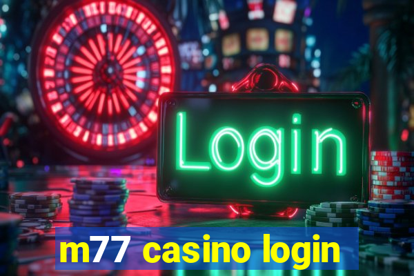 m77 casino login