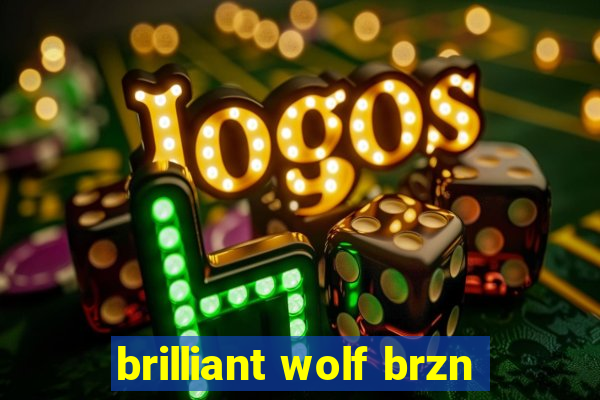 brilliant wolf brzn