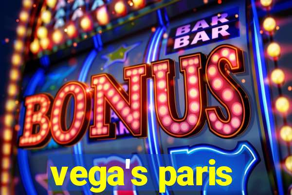 vega's paris