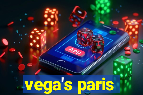 vega's paris