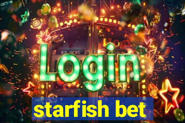 starfish bet