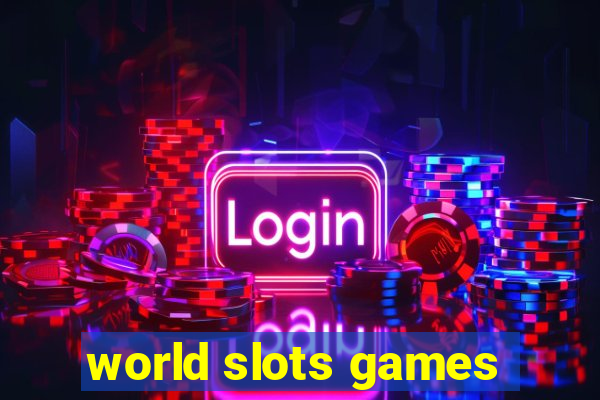 world slots games