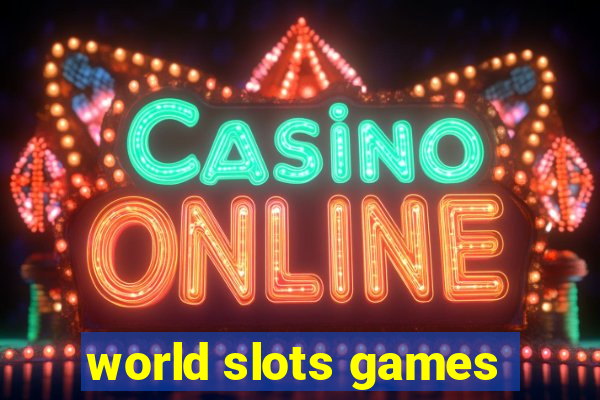 world slots games