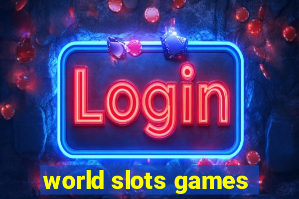 world slots games