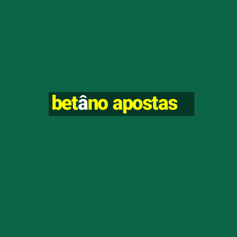 betâno apostas