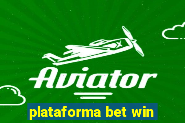 plataforma bet win