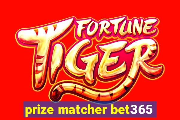 prize matcher bet365