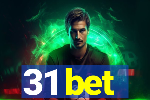 31 bet