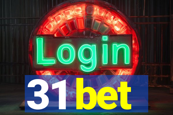 31 bet