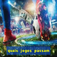 quais jogos passam na premiere