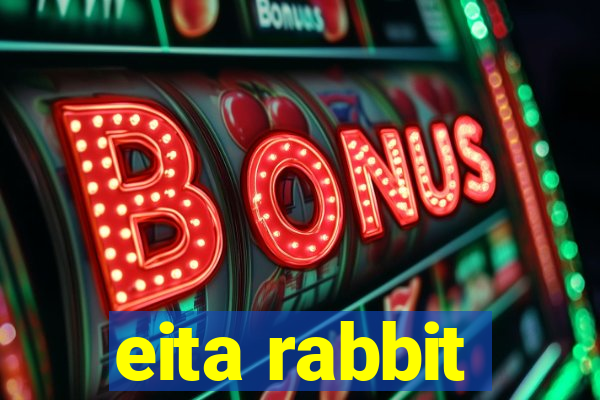 eita rabbit