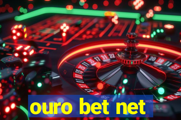 ouro bet net