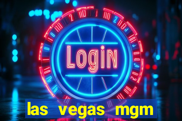 las vegas mgm grand casino