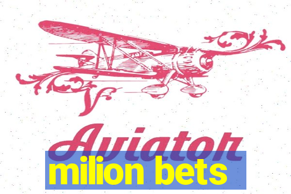 milion bets