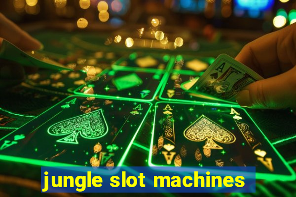 jungle slot machines