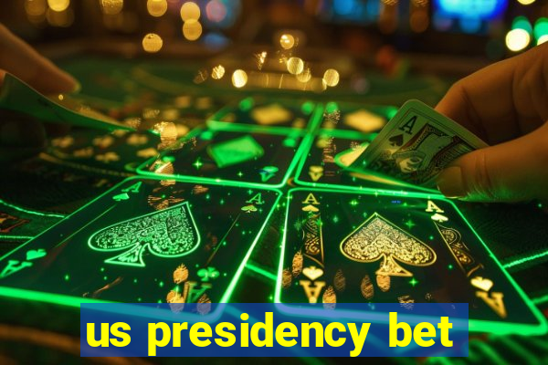 us presidency bet