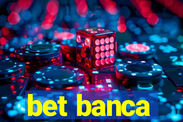 bet banca