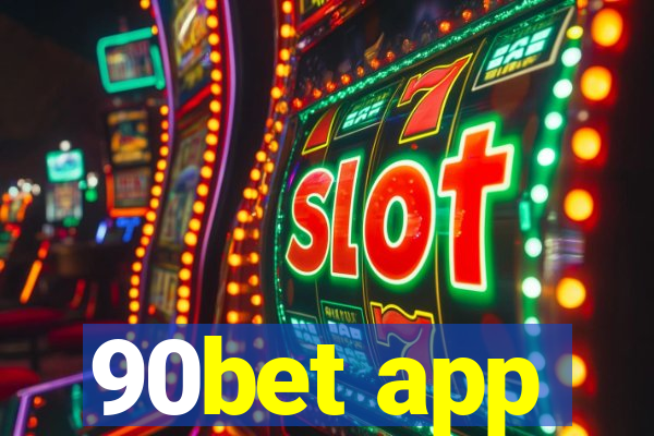 90bet app