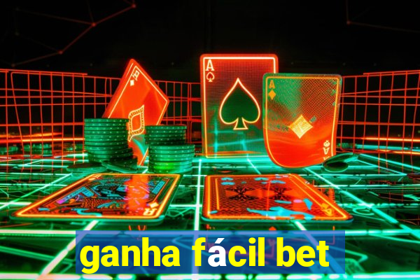 ganha fácil bet