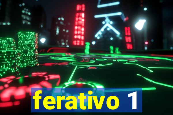 ferativo 1