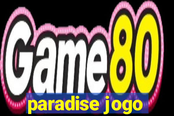 paradise jogo