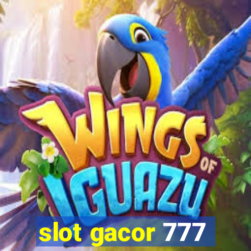 slot gacor 777