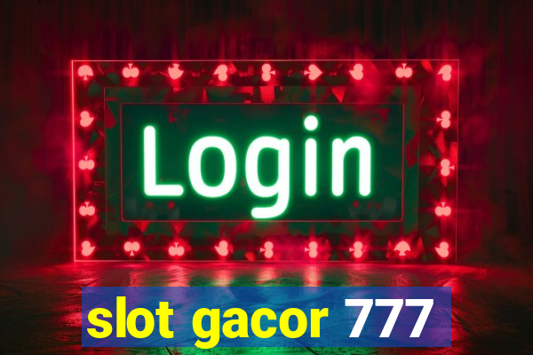 slot gacor 777