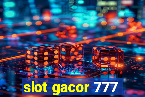 slot gacor 777