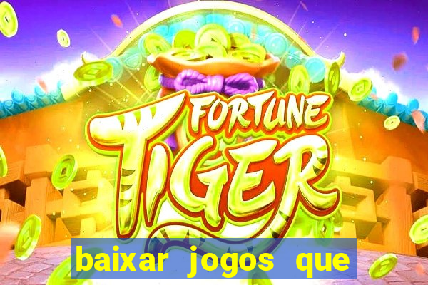 baixar jogos que ganha dinheiro no pix