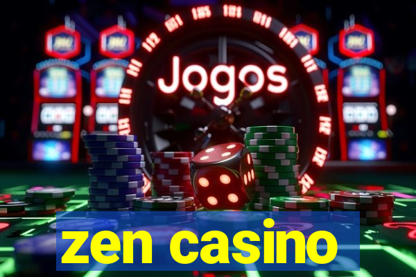 zen casino