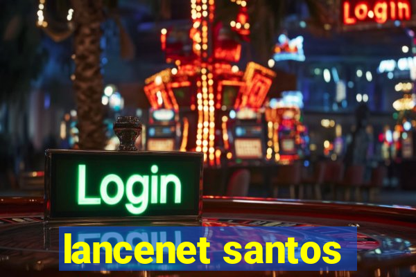 lancenet santos