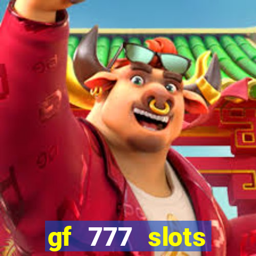 gf 777 slots casino gcash