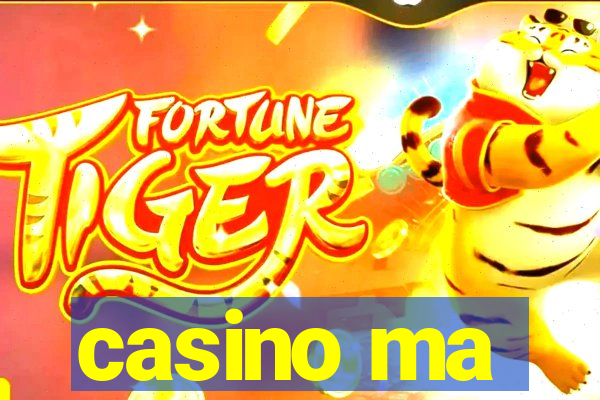 casino ma