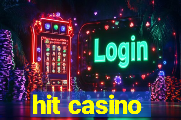 hit casino