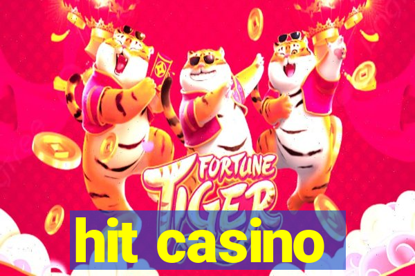 hit casino