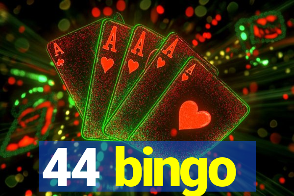 44 bingo