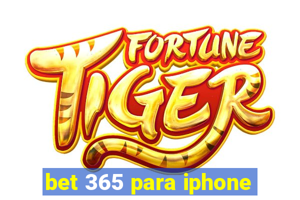 bet 365 para iphone